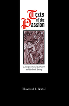 Texts of the passion : Latin devotional literature and medieval society