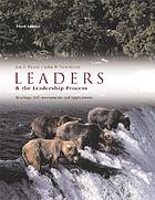 Leaders & the leadership process : readings, self-assessments & applications