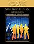 Strategic human resources : frameworks for general... von James N Baron