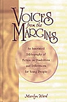 Voices from the margins : an annotated bibliography of fiction on disabilities and differences for young people