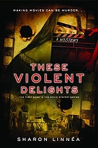 These violent delights