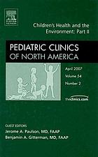 Children's health and the environment / Part II.