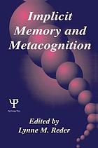 Implicit memory and metacognition