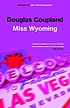 Miss Wyoming door Douglas Coupland