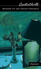 Murder on the Orient Express : a Hercule Poirot mystery