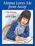 Mama loves me from away 著者：  Pat Brisson 