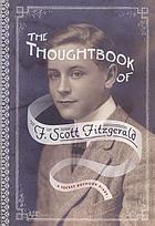 The thoughtbook of F. Scott Fitzgerald : a secret boyhood diary