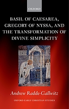 Basil of Caesarea, Gregory of Nyssa, and the transformation of divine simplicity