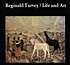 Reginald Turvey, life and art : annals, letters,... by  Reginald Turvey 