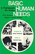 Basic human needs : a framework for action : a... por John McHale