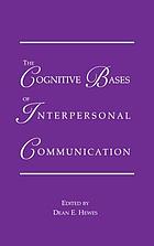 The cognitive bases of interpersonal communication