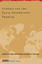 Schools and the equal opportunity problem