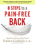 8 steps to a pain-free back : natural posture... by  Esther Gokhale 