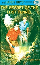 The secret of the lost tunnel,