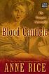 Blood canticle door Anne Rice