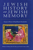 Jewish history and Jewish memory : essays in honor of Yosef Hayim Yerushalmi