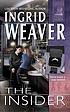 The insider de Ingrid Weaver