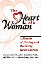 The heart of a woman : a memoir of healing and reversing heart disease
