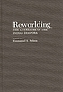 Reworlding : the literature of the Indian diaspora