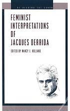 Feminist interpretations of Jacques Derrida