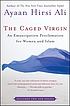 The caged virgin : an emancipation proclamation... por  Ayaan Hirsi Ali 