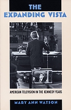 The expanding vista : American television in the Kennedy years