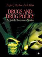 Drugs and Drug Policy: The Control of Consciousness Alteration cover image