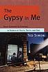 The gypsy in me : from Germany to Romania in search... door Ted Simon