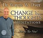 Change your thoughts meditation : [do the Tao now]