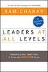 Leaders at all levels : deepening your talent pool to solve the succession crisis