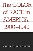 The color of race in America, 1900-1940