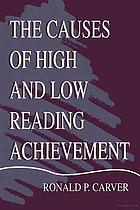 The causes of high and low reading achievement