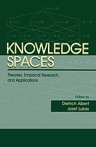 Knowledge spaces : theories, empirical research, and applications