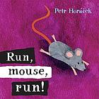 Run, mouse, run!