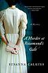 A murder at Rosamund's Gate by  Susanna Calkins 
