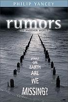 Rumors of another world : what on earth are we missing