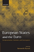 European states and the Euro : Europeanization, variation, and convergence