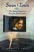 Swan Town : the secret journal of Susanna Shakespeare von Michael J Ortiz