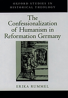 The confessionalization of humanism in Reformation Germany