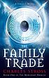 The family trade von Charles Stross