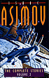 The complete stories. Vol.2 por Isaac Asimov