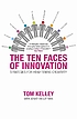 The ten faces of innovation : IDEO's strategies... por Tom Kelley