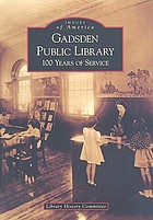 Gadsden Public Library : 100 years of service