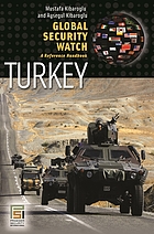 Global security watch--Turkey : a reference handbook