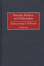Passion, politics, and philosophie : rediscovering J.-P. Brissot