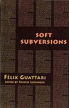 Chaosophy : soft subversions