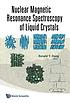 Nuclear magnetic resonance spectroscopy of liquid... by Ronald Y Dong