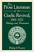 The prose literature of the Gaelic revival, 1881-1921 : ideology and innovation