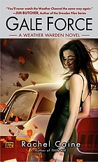 Gale force : a weather warden novel
