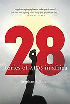 28 : stories of AIDS in Africa